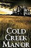 cold creek manor