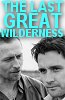 the last great wilderness