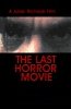 The Last Horror Movie