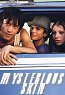 Mysterious Skin