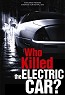 Who Killed the Electric Car? (2006)