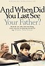 And When Did You Last See Your Father? (2007)