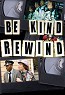 Be Kind Rewind