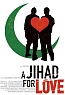 A Jihad for Love (2008)