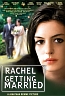 Rachel Getting Married (2008)