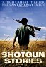 shotgun stories