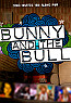 bunny & the bull