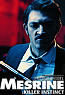 Mesrine: Killer instinct (2008)