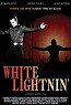 white lightnin'