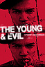 the young and evil