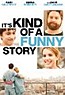 It's Kind of a Funny Story