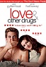 Love & Other Drugs