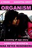 Organism: A Coming of Age Story