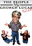 the people vs george lucas