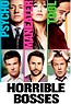 Horrible Bosses