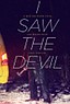 i saw the devil