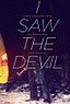 i saw the devil