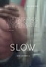 Slow