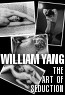 William Yang: The Art of Seduction