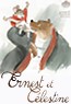 Ernest & Celestine