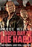 A Good Day to Die Hard