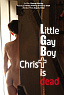 Little Gay Boy Christ Is Dead