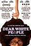 Dear White People