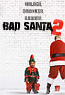 Bad Santa 2 (2016)