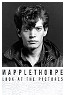 Mapplethorpe: Look at the Pictures