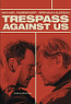 Trespass Against Us