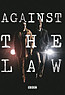 Against the Law