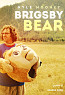 Brigsby Bear