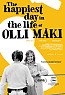 The Happiest Day in the Life of Olli Maki