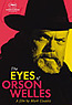 The Eyes of Orson Welles