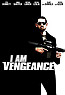 I Am Vengeance