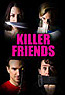 Killer Friends
