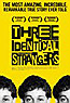 Three Identical Strangers