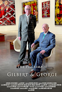 The Pilgrimage of Gilbert & George