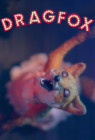 Dragfox