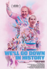 We'll Go Down in History