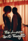 This Love Isn't Taught